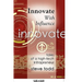 Innovate with Influence: Tales of a High-Tech Intrapreneur