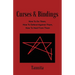 Curses & Bindings: How to Do Them, How to Defend Against Them, How to Heal from Them
