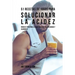 51 Recetas de Jugos Para Solucionar la Acidez: Reduzca y Prevenga la Acidez Bebiendo Jugos Deliciosos y Saludables