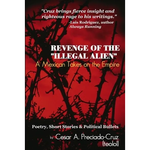 Revenge of the "Illegal Alien": A Mexican Takes on the Empire