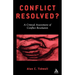 Conflict Resolved?: A Critical Assessment of Conflict Resolution
