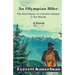 An Olympian Hike: The Adventures of a Rookie Camper in the Woods (A Novel)