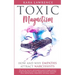 TOXIC MAGNETISM - How and why EMPATHS attract NARCISSISTS: Survival, recovery, and boundaries guide for highly sensitive people healing from narcissis