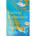 Radical Endurance: Growing Old in an Age of Longevity