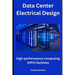 Data Center Electrical Design: high-performance computing (HPC) facilities