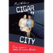 Cigar City: Tales from a 1980s Creative Ghetto