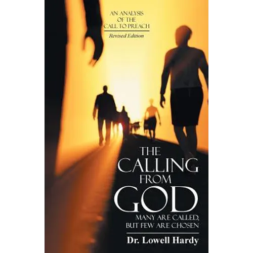 The Calling from God: Many Are Called, but Few Are Chosen