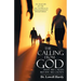 The Calling from God: Many Are Called, but Few Are Chosen