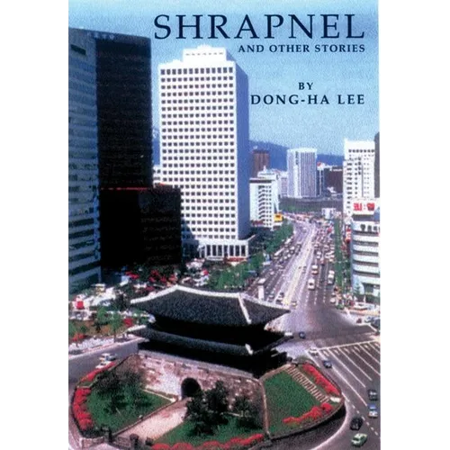 Shrapnel and Other Stories