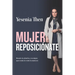 Mujer Reposicionate: Revela tu diseño y no dejes que nada te robe la esencia