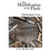 The Mortification of the Flesh