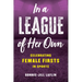 In a League of Her Own: Celebrating Female Firsts in Sports