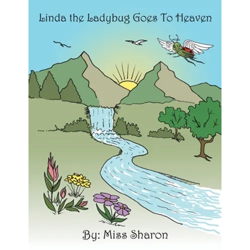 Linda the Ladybug Goes to Heaven