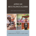 African Multilingualisms: Rural Linguistic and Cultural Diversity