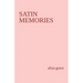 satin memories: poetry