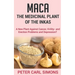 Maca - The Medicinal Plant of the Inkas