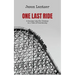 One Last Ride: A Journey into Dis-History in a Time of Uncertainty