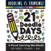 21 Doodle Days: A Visual Learning Workbook for Teachers, Parents & Kids