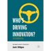 Who's Driving Innovation?: New Technologies and the Collaborative State