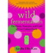 Wild Fermentation: The Flavor, Nutrition, and Craft of Live-Culture Foods, 2nd Edition