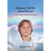 Matthew, Tell Me About Heaven: A Firsthand Description of the Afterlife