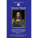 Salvator Mundi: La resurrezione degli uomini e la vita eterna ora sono la nostra realtà