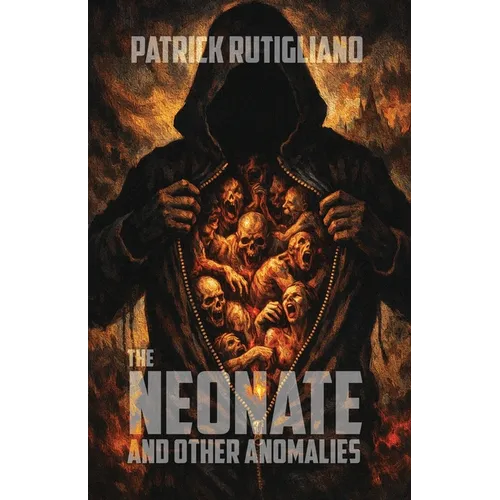 The Neonate: And Other Anomalies