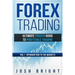 Forex Trading: Ultimate Proven Guide to Profitable Trading: Volume I - Introduction to the Markets