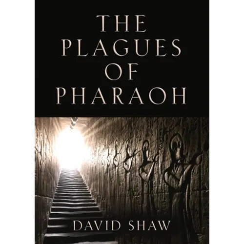 The Plagues of Pharaoh
