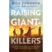 Raising Giant-Killers: Releasing Your Child's Divine Destiny Through Intentional Parenting