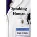 Speaking Human: A Journey in Palliative Medicine