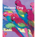Walasse Ting: Parrot Jungle
