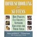 Homeschooling for Success: How Parents Can Create a Superior Education for Their Child