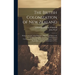 The British Colonization of New Zealand: Being an Account of the Principles, Objects, and Plans of the New Zealand Association, Together With Particul
