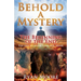 Behold A Mystery: The Beginning of the End
