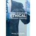 Successful Ethical Decision Making: Get What You Want Without Getting In Trouble