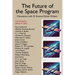 The Future of the Space Program: Discussions with 22 Science-Fiction Writers