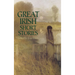 Great Irish Short Stories