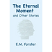 The Eternal Moment and Other Stories