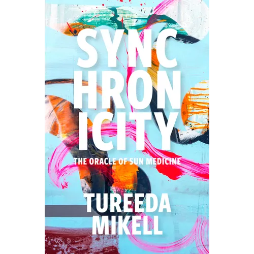 Synchronicity: The Oracle of Sun Medicine