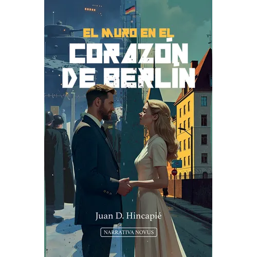 El Muro En El Corazón de Berlín