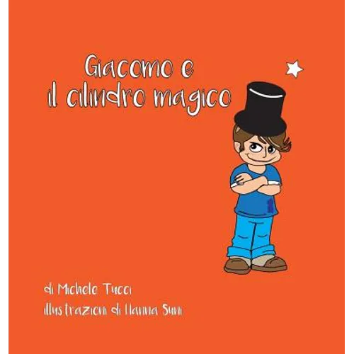 Giacomo e il Cilindro Magico