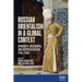 Russian Orientalism in a Global Context: Hybridity, Encounter, and Representation, 1740-1940