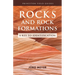 Rocks and Rock Formations: A Key to Identification