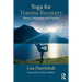 Yoga for Trauma Recovery: Theory, Philosophy, and Practice