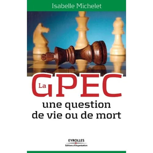 La GPEC: Une question de vie ou de mort