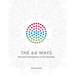 The 64 Ways: Personal Contemplations on the Gene Keys