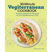 30-Minute Vegiterranean Cookbook: Healthy Vegetarian Recipes for the Mediterranean Diet