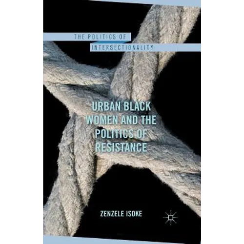 Urban Black Women and the Politics of Resistance