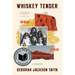 Whiskey Tender: A Memoir